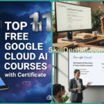 Top 11 Free Google Cloud AI Courses with Certificate