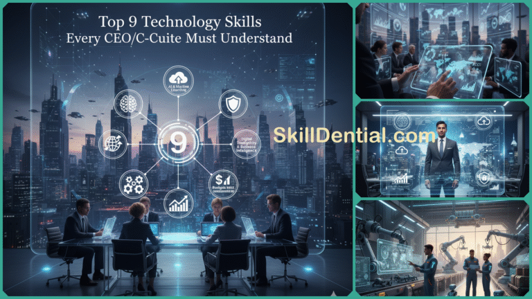 Top 9 Technology Skills Every CEO/C-Suite Must Understand