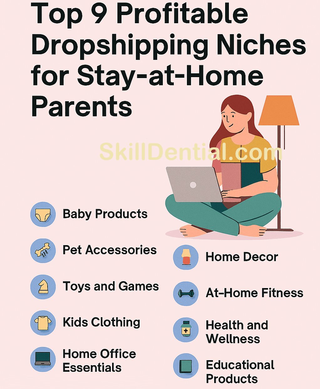 Top 9 Profitable Dropshipping Niches for Stay-at-Home Parent Top 9 Profitable Dropshipping Niches for Stay-at-Home Parents