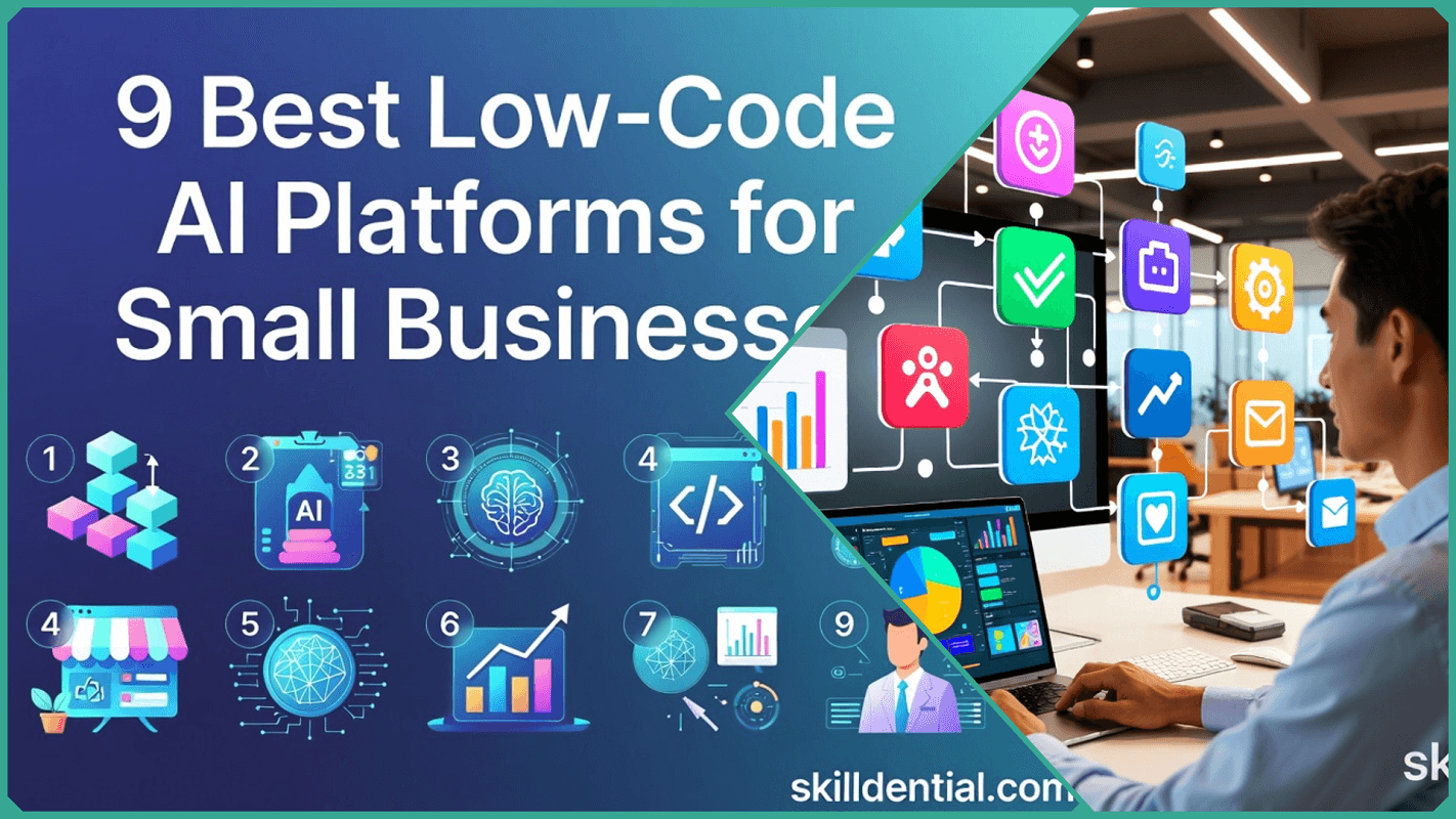 9 Best Low-Code AI Platforms for Small Businesses