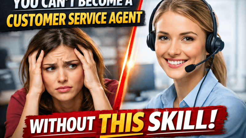 You Can’t Become a Customer Service Agent Without This Skill
