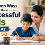 9 Proven Ways to Raise Successful Kids Beyond IQ: EQ and SQ