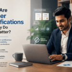 What Are Career Certifications and Why Do They Matter?