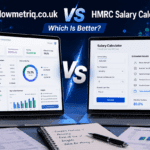 Flowmetriq.co.uk vs HMRC Salary Calculator: Which Is Better?