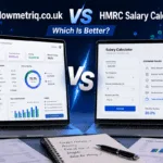 Flowmetriq.co.uk vs HMRC Salary Calculator: Which Is Better?