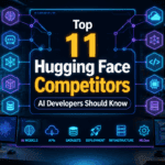 Top 11 Hugging Face Competitors AI Developers Should Know