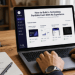 How to Build a Technology Portfolio Even With No Experience