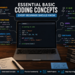 Essential Basic Coding Concepts Every Beginner Should Know