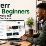 Fiverr for Beginners: How It Works and How to Get Started