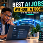 Best AI Jobs You Can Get Without a Degree: How to Find Them