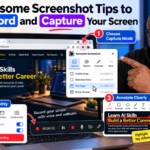 Awesome Screenshot Tips to Record and Capture Your Screen